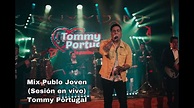 Mix Pueblo Joven (Sesión en vivo) - Tommy Portugal - YouTube