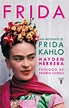 Frida. Una biografía de Frida Kahlo. HERRERA HAYDEN. Libro en papel ...