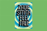 Zadie Smith Is Renaissance Woman in "Feel Free" | Time