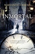 Inmortal: Un thriller fantástico sobre la búsqueda de la inmortalidad ...