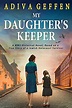 Amazon.com: My Daughter’s Keeper: A WW2 Historical Novel, Based on a ...