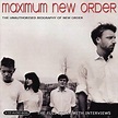 New Order – Maximum New Order (The Unauthorised Biography Of New Order ...