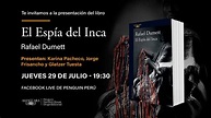 🔵 Presentación del libro "El Espía del Inca" de Rafael Dumett [29-07 ...