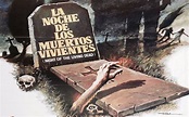 'La noche de los muertos vivientes'; Película perfecta para ...