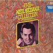 The Neil Sedaka Collection - Neil Sedaka | Vinyl | Recordsale