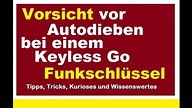 VORSICHT Autodiebe bei einem Keyless Go Funkschlüssel Autoschlüssel ...