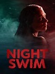 Night Swim (Film) - TV Tropes