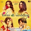 Veere Di Wedding new poster shows different shades of bridesmaid