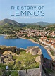 The Story of Lemnos. Myth - History - Heritage