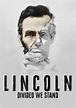 Lincoln: Divided We Stand - streaming online