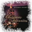 Amazon.com: Christmas Favorites : Richard C. Hilton: Digital Music