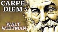 CARPE DIEM (APROVEITA O DIA) - Walt Whitman (Dose Literária) #72 - YouTube