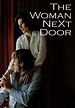 The Woman Next Door - movie: watch streaming online