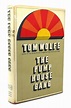 THE PUMP HOUSE GANG | Tom Wolfe | First Edition; First Printing