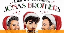 Like It's Christmas, de Jonas Brothers: letra en español y audio | Escucha