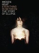 Prime Video: Imogen Heap - Everything In-Between: The Story Of Ellipse