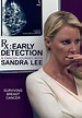 RX Early Detection: A Cancer Journey with Sandra Lee | Roco Films
