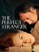 The perfect stranger movie 2011 - lasopanest