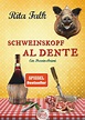 Schweinskopf al dente - Rita Falk (Buch) – jpc