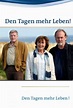 Den Tagen mehr Leben! (2010) — The Movie Database (TMDB)