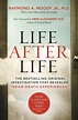 Life After Life : The Bestselling Original Investigation That Revealed ...