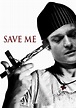 Save Me - película: Ver online completas en español
