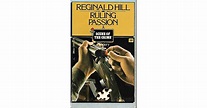 Ruling Passion (Dalziel & Pascoe, #3) by Reginald Hill