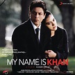 ‎My Name Is Khan (Original Motion Picture Soundtrack) - EP by Shankar ...