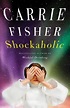 Shockaholic, Carrie Fisher | 9781847390363 | Boeken | bol.com