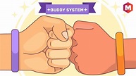 Buddy System - Definition, Importance and Responsibilities | Marketing91