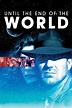 Until the End of the World (1991) - Posters — The Movie Database (TMDB)