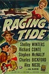 The Raging Tide (1951) | The Poster Database (TPDb)