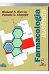 Livro: Farmacologia Ilustrada - Richard A. Harvey / Pamela C. Champe ...