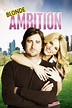 Blonde Ambition Pictures - Rotten Tomatoes