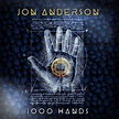 Jon Anderson - 1000 Hands: Chapter One (Album Review)