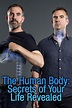 The Human Body: Secrets of Your Life Revealed (TV Series 2017) - IMDb