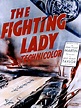The Fighting Lady Pictures - Rotten Tomatoes