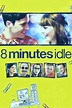8 Minutes Idle (película 2012) - Tráiler. resumen, reparto y dónde ver ...