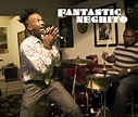 Escuchate esto!: Fantastic Negrito - Fantastic Negrito EP - 2014