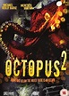 Octopus 2: River of Fear (2001) - FilmAffinity