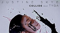 Justine Skye ft. Tyga - "Collide"