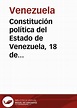 Constitución política del Estado de Venezuela, 31 de diciembre de 1858 ...