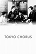 Tokyo Chorus (1931) - Posters — The Movie Database (TMDB)