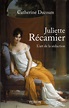 Juliette Récamier de Catherine Descours
