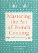 ⋙: Mastering the Art of French Cooking, Vol. 1 by Julia Child ...