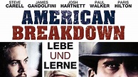 American Breakdown - Lebe und lerne (2007) [Drama] | ganzer Film (deutsch) ᴴᴰ - YouTube