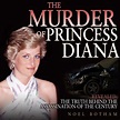 Amazon.co.jp: The Murder of Princess Diana: Revealed: The Truth Behind ...