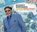 Rodney Whittaker - Outrospection: The Music Of Gregg Hill