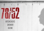 78/52: Hitchcock’s Shower Scene Documentary |Cloverdale Chamber
