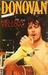 Donovan - Mellow Yellow Live (Cassette, Reissue) | Discogs